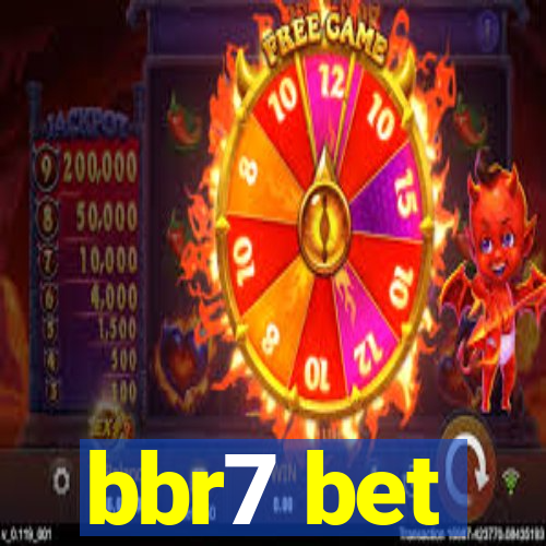 bbr7 bet